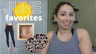 JUNE FAVORITES | 2020