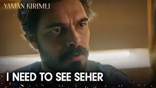 Yaman thinks of Seher before himself | Yaman Kırımlı | Multi Dub