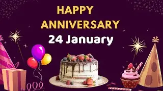 Happy Anniversary 24 January, Anniversary of 24 January, Best Anniversary Wishes,24 January