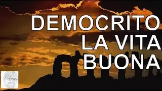 Democrito -  Aforismi morali per la vita buona