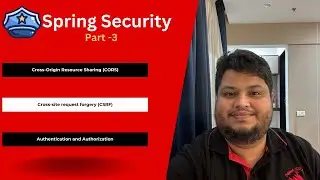 Spring Security Part 3: CORS Setup, CSRF Protection, and Authorization |  Video 3/4