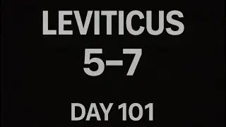 Leviticus 5-7 Day 101