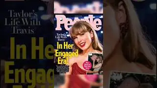 taylor swift travis kelce engaged cover page in people magazine #taylorswift #shorts #magzine