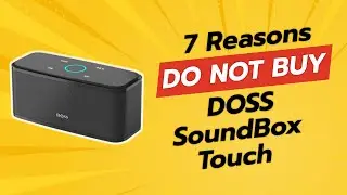 DON'T BUY DOSS SoundBox Touch Before Watching THIS! 😱 (7 Shocking Reasons)