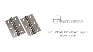 INFINITY DECOR - NON CE Mild Steel Butt Hinges - Black Nickel | Door Hinges