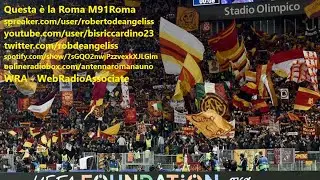 RDA WEBRADIOTV/136 M91LAROMA Federico De Angeliss post Juventus Roma - Questa &egrave; la Roma