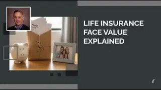 Life Insurance Face Value Explained