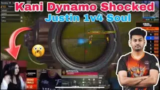 Kani Dynamo Shocked On  Ces Justin 1v4 Soul 😳 Kani Gaming Reaction on Soul 1v4