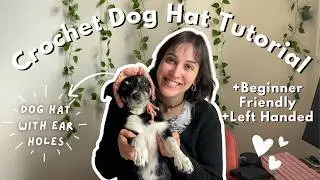 Get Your Crochet Hook, We're Crocheting a DOG HAT!! (Beginner Friendly Tutorial) LEFT-HANDED