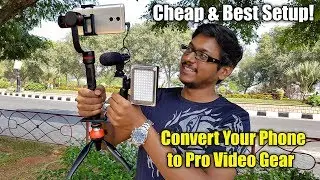 Convert Your Phone to a Pro Video Gear in the Cheapest Way!
