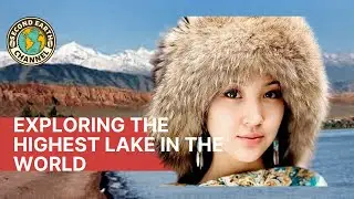 Issyk Kul Lake: 10 Incredible Facts You Never Knew