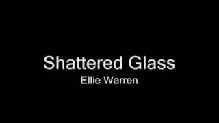 Ellie Warren - Shattered Glass (HQ Stereo)