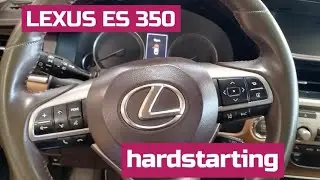 Lexus Es350: Hard starting/Long start