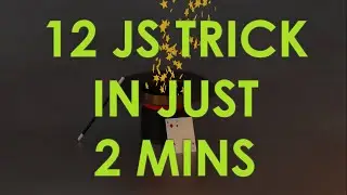 12 JavaScript Tips and Tricks in 2 Minutes