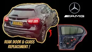 Mercedes GLA Rear door & glass replacement