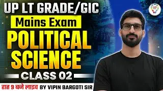 LT Grade Mains Political Science Science Class | UP LT GRADE Mains SST Political Science Paper