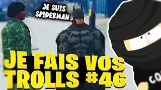 Je fais vos trolls 46 ! (GTA 5 RP)