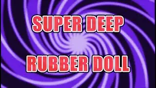 Superdeep Rubberdoll Trigger