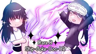 Dare 8/ship-Joke-Ooc-hề/by me