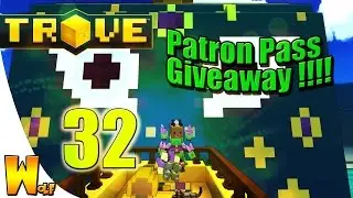 Trove| Ep. 32| USA vs UK/Giant 30 Day Patron Pass Giveaway!!!!!!!!!!!!!!!