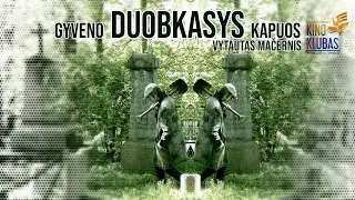 Gyveno duobkasys kapuos | Vytautas Mačernis