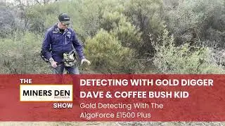 Gold Prospecting in New Ground With The AlgoForce E1500 Plus | Part 2
