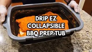 Drip EZ Collapsible BBQ Prep Tub XL for Meal Prep & Marinating | Review