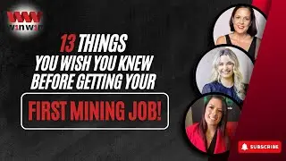 13 Things You Wish You Knew Before Getting Your First Mining Job!