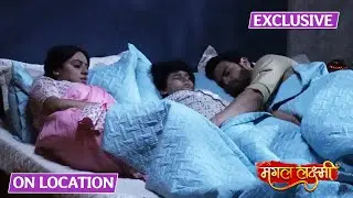 Mangal Lakshmi | On Location | Mangal Ke Sath Ek Hi Bed Par Soya Adit