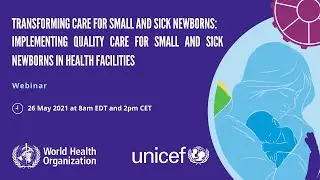 Implementing quality care for small and sick newborns in health facilities