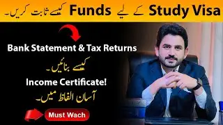 Funds Justification for Study Visa | Tax Returns & Bank Statement Matching | Income Certificate |