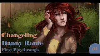 Minimal Brain Damage | Changeling | Danny Route | First Playthrough 01