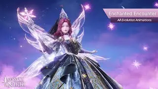 Infinity Nikki -  Enchanted Encounter 5-star, All Evolution Animations