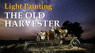 Light Painting The Old Harvester