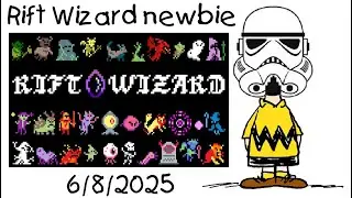 Rift Wizard: 1st time playing this, 6/8/2025