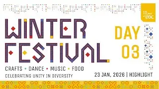 LLDC Winter Festival 2026, Celebrating Unity in Diversity || Day 3 || Highlights