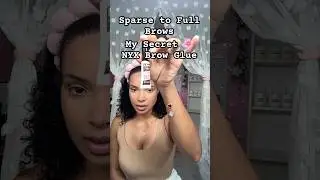 Sparse to Full Brows My Secret! 🌸 NYX Brow Glue.