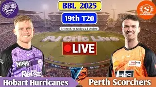 Hobart Hurricanes Vs Perth Scorchers 19th T20 | Live Analysis & Discussion | BBL Live Match Today