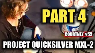 Courtney #55: Project Quicksilver MXL-2, New Parts-Built Airplane, Part 4