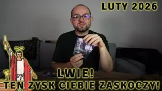 LWIE! Możesz NA TO Liczyć! 🔮 Lew Luty 2026 Tarot Horoskop