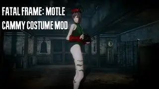 FATAL FRAME: MOTLE - Cammy Costume Mod