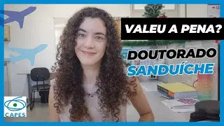 Valeu a pena o Doutorado Sanduíche?