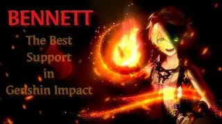 All about Bennett. Bennett's Best Build Genshin Impact.
