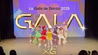 XG - GALA | La Gala de Danza Celebration 2025 | Dance Cover by Cupids Club