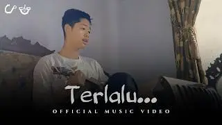Firman Fahru Reza - Terlalu (Official Music Video)