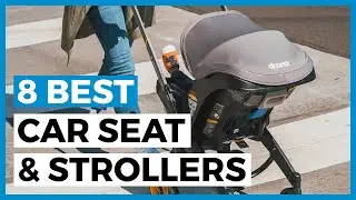 Best Car Seat and Stroller in 2025 - How to Choose your Baby Stroller?