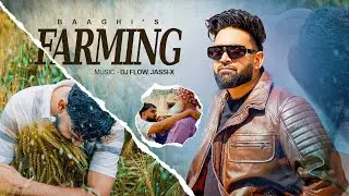Farming - Baaghi New Song | Full Ep | New Punjabi Songs 2026 | Latest Punjabi Songs 2026