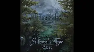 Falcon's Eye &mdash;&nbsp;&Oacute;RE Full Album [New-Age, Neo-Folk, Ambient, Psychedelic]