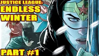 Justice League: Endless Winter ( part 1, 2020)
