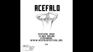 Ac&eacute;falo Festival 2022 / Streaming